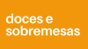 Foto de DOCES E SOBREMESAS