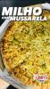 MILHO COM MUSSARELA