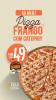 PIZZA FRANGO C/ CATUPIRY G