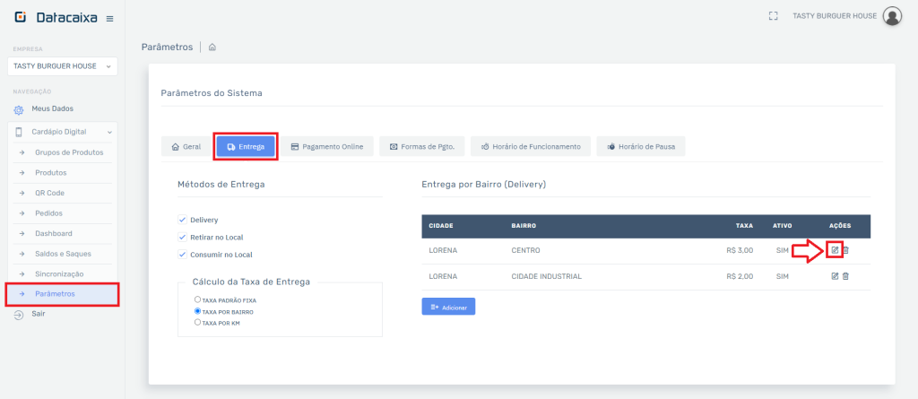 Taxa de Entrega Bairro Editar no Cardápio | Datacaixa Taxa de Entrega Bairro Editar no Cardápio