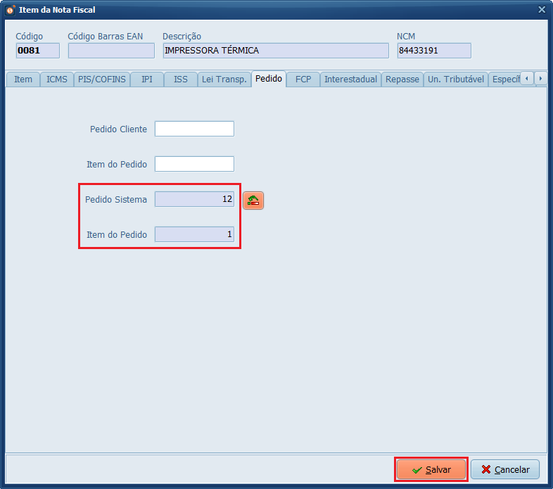 Pedido de Venda > Pedido Sistema > Item do Pedido