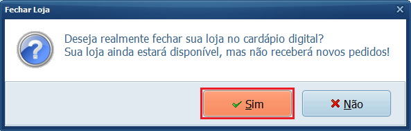 Deseja realmente fechar sua loja no Cardápio Digital | Datacaixa