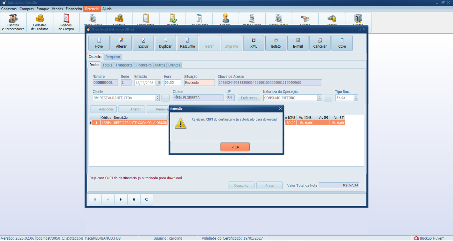  Rejeição: CNPJ do destinatário já autorizado para download.