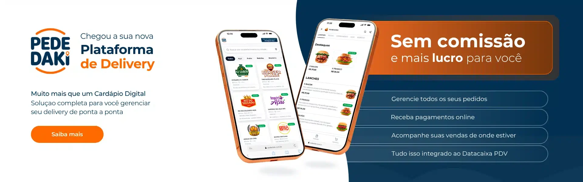PEDedaki logo with headline about a new delivery platform, two smartphones showing the app, and an orange 'Saiba mais' button